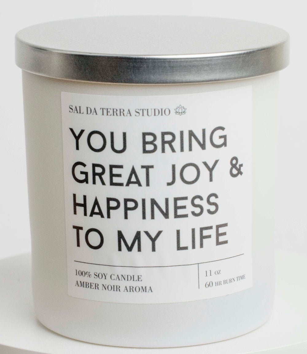 You Bring Joy and Happiness Candle