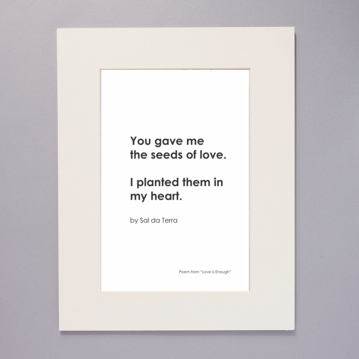 You Gave me Seeds Print